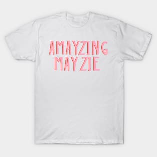 Amayzing Mayzie suessical seussical the musical Broadway song T-Shirt